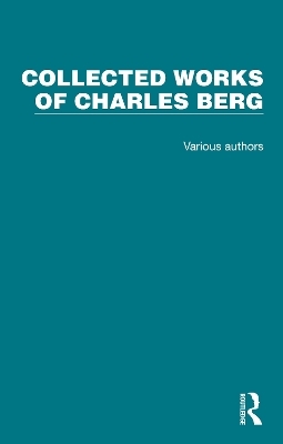 Collected Works of Charles Berg - Charles Berg