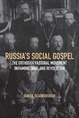 Russia's Social Gospel - Daniel Scarborough