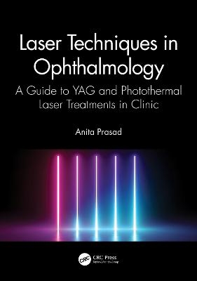 Laser Techniques in Ophthalmology - Anita Prasad