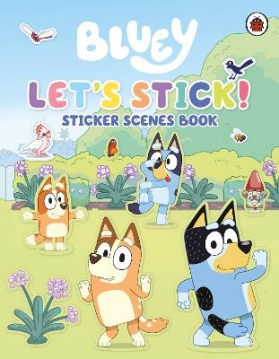 Bluey: Let's Stick! -  Bluey