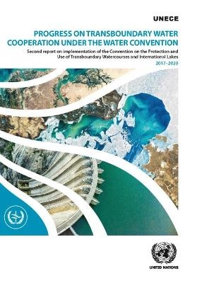 Progress on transboundary water cooperation under the Water Convention -  United Nations: Economic Commission for Europe