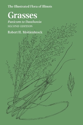 Grasses: Panicum to Danthonia - Robert H. Mohlenbrock