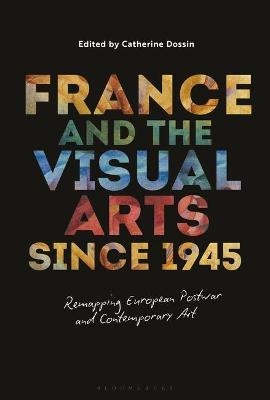 France and the Visual Arts since 1945 - 