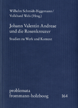 Johann Valentin Andreae und die Rosenkreuzer - 