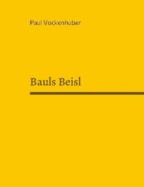 Bauls Beisl - Paul Vockenhuber