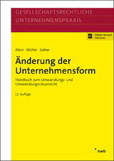 Änderung der Unternehmensform - Klein, Hartmut; Müller, Thomas; Lieber, Bettina