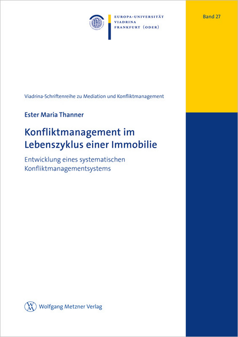 Konfliktmanagement im Lebenszyklus einer Immobilie - Ester Maria Thanner