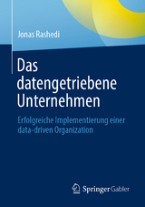 Das datengetriebene Unternehmen - Jonas Rashedi