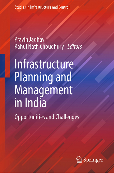 Infrastructure Planning and Management in India - 