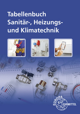 Tabellenbuch Sanitär-, Heizungs- und Klimatechnik mit Formelsammlung - Hamschmidt, Wigbert; Uhr, Ulrich; Heine, Friedhelm; Hofmeister, Heinz; Helleberg, Michael; Weckler, Jürgen