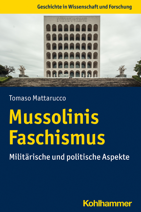 Mussolinis Faschismus - Tomaso Mattarucco