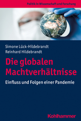 Die globalen Machtverhältnisse - Simone Lück-Hildebrandt, Reinhard Hildebrandt