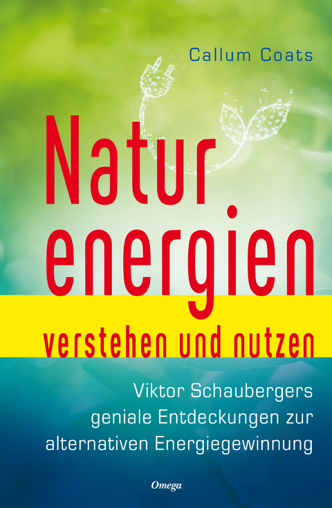 Naturenergien verstehen und nutzen - Callum Coats