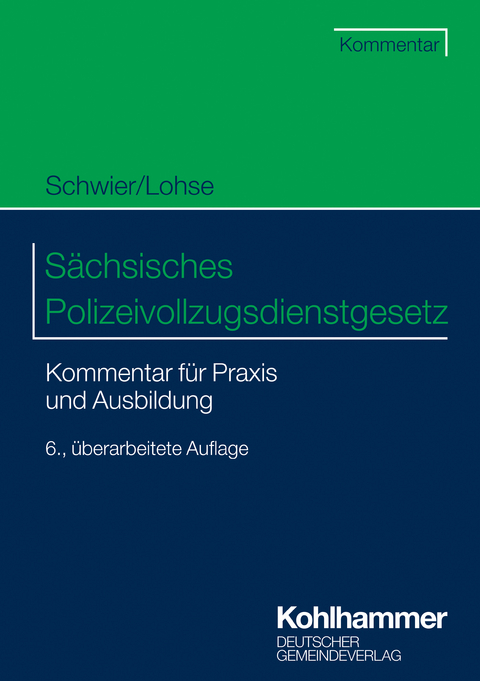 Sächsisches Polizeivollzugsdienstgesetz - Henning Schwier, Frank Lohse