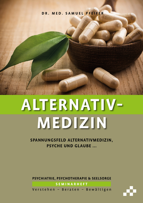 Alternativmedizin - Samuel Pfeifer