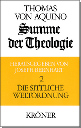 Summe der Theologie / Die sittliche Weltordnung -  Thomas von Aquin