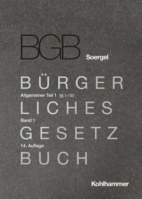 Kommentar zum Bürgerlichen Gesetzbuch mit Einführungsgesetz und Nebengesetzen (BGB) (Soergel) - Susanne Lilian Gössl, Fabian Klinck, Daniel Könen, Michael Matthiessen, Klaus Neuhoff, Thomas Pfeiffer, Frank Rosenkranz, Markus Fehrenbach, Sebastian Berkefeld, Maximilian Weber, Fritz Philemon Rauch