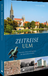 Zeitreise Ulm - Martin Nestler