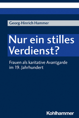 Nur ein stilles Verdienst? - Georg-Hinrich Hammer