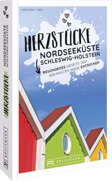 Herzstücke Nordseeküste Schleswig-Holstein - Christine Lendt