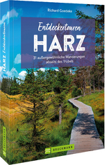 Entdeckertouren Harz - Richard Goedeke