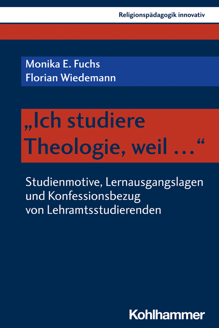 "Ich studiere Theologie, weil ..." - Monika E. Fuchs, Florian Wiedemann
