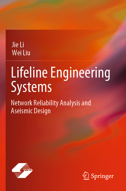 Lifeline Engineering Systems - Jie Li, Wei Liu