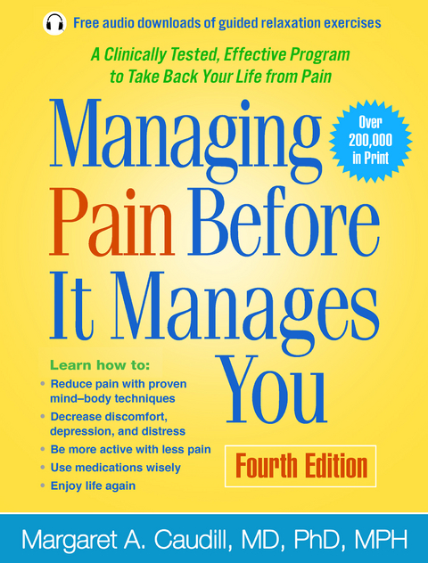 Managing Pain Before It Manages You, Fourth Edition - Margaret A. Caudill