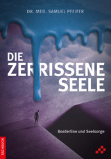 Die zerrissene Seele - Samuel Pfeifer