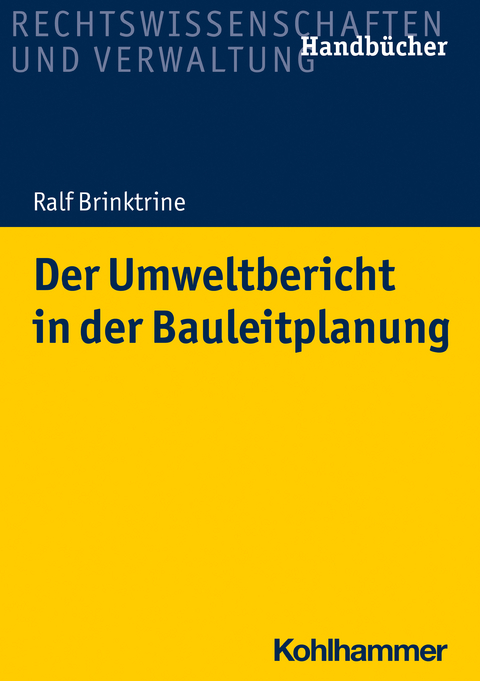 Der Umweltbericht in der Bauleitplanung - Ralf Brinktrine