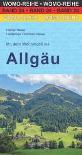 Mit dem Wohnmobil ins Allgäu - Heiner Newe, Heiderose Thomsen-Newe