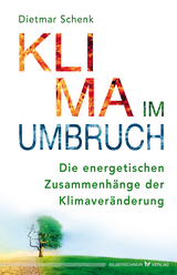 Klima im Umbruch - Dietmar Schenk