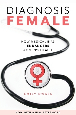 Diagnosis Female - Emily Dwass