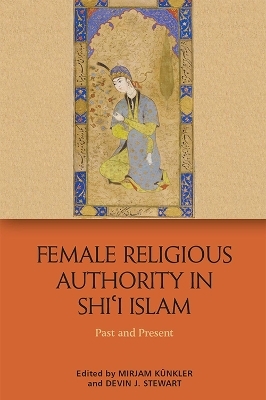 Female Religious Authority in Shi'i Islam - 