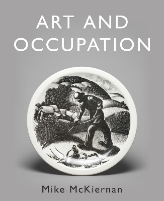 Art and Occupation - MIKE MCKIERNAN