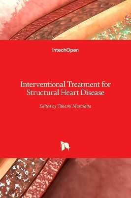 Interventional Treatment for Structural Heart Disease - 