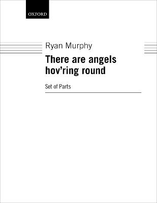 There are angels hov'ring round - 