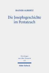 Die Josephsgeschichte im Pentateuch - Rainer Albertz