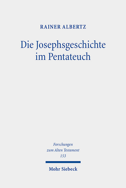 Die Josephsgeschichte im Pentateuch - Rainer Albertz