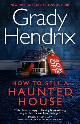 How to Sell a Haunted House - Grady Hendrix