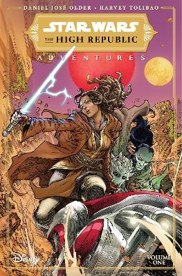 Star Wars: The High Republic Adventures, Vol. 1 - Daniel José Older