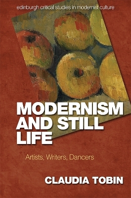 Modernism and Still Life - Claudia Tobin