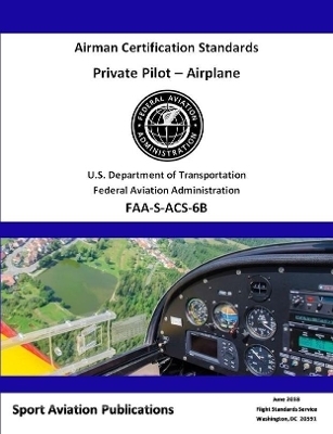 Private Pilot Airman Certification Standards - Federal Aviation Administration