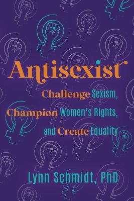 Antisexist - Lynn Schmidt