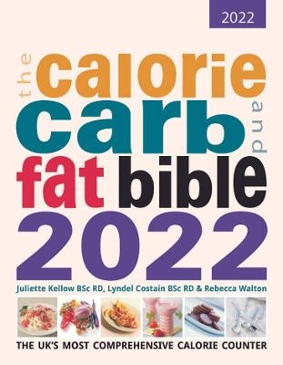The Calorie, Carb and Fat Bible 2022 - 