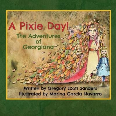 A Pixie Day! - Gregory Scott Sanders