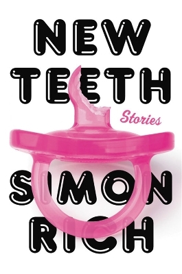 New Teeth - Simon Rich
