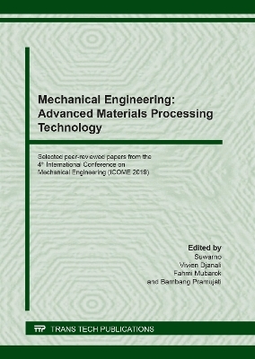 Mechanical Engineering: Advanced Materials Processing Technology - 
