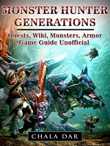 Monster Hunter Generations Quests, Wiki, Monsters, Armor, Game Guide Unofficial -  Chala Dar