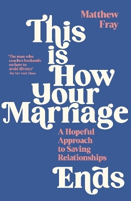 This is How Your Marriage Ends - Matthew Fray